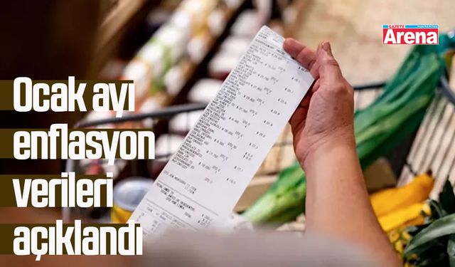 Ocak ayı enflasyon verileri açıklandı