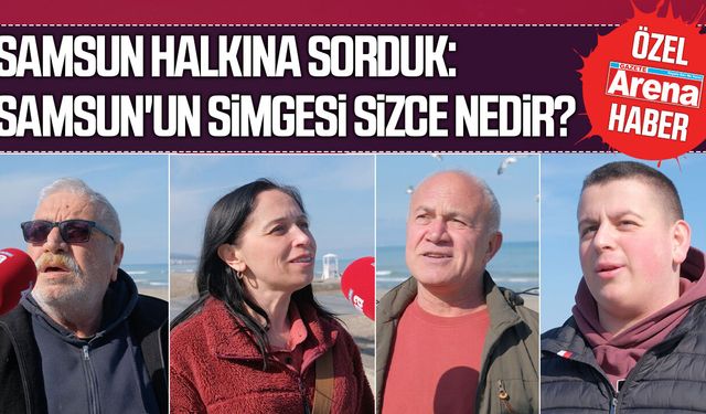 Samsun'un simgesi sizce nedir?