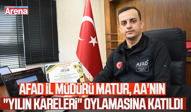 AFAD İl Müdürü Matur, AA'nın "Yılın Kareleri" oylamasına katıldı
