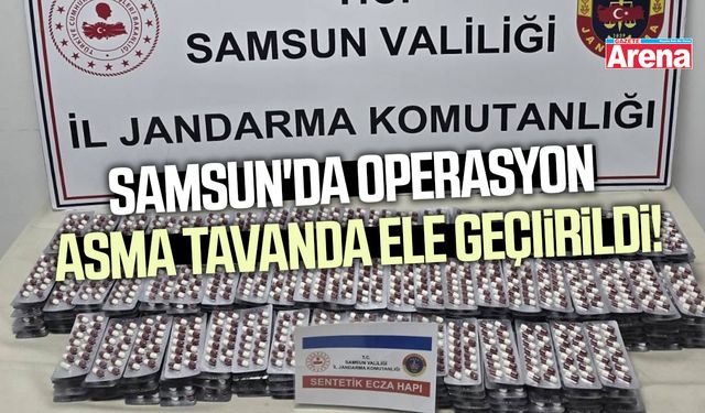 Samsun'da operasyon: Asma tavanda ele geçirildi!