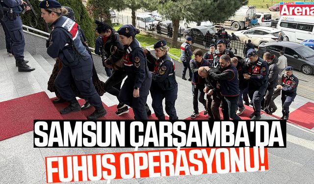 Samsun Çarşamba'da fuhuş operasyonu!