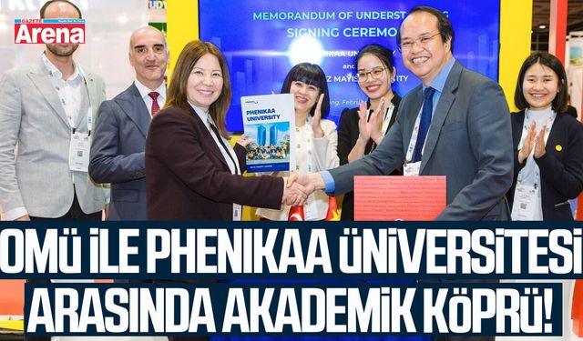 OMÜ ile Phenikaa Üniversitesi arasında akademik köprü!