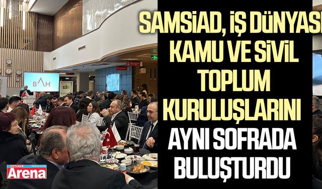 SAMSİAD'dan iftar programı