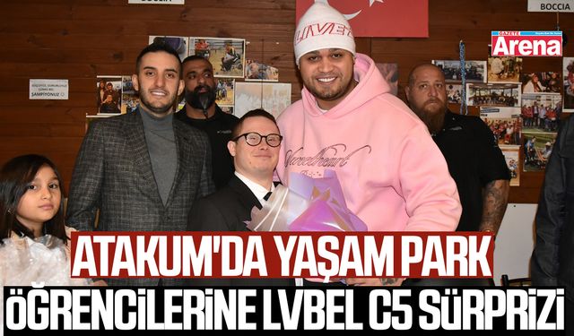 Atakum'da Engelsiz Yaşam Park öğrencilerine Lvbel C5 sürprizi
