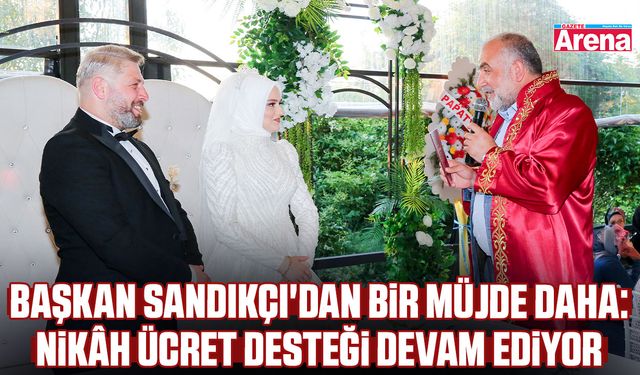 Başkan Sandıkçı'dan bir müjde daha