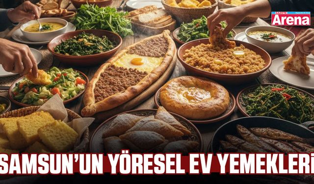 Samsun’un yöresel ev yemekleri