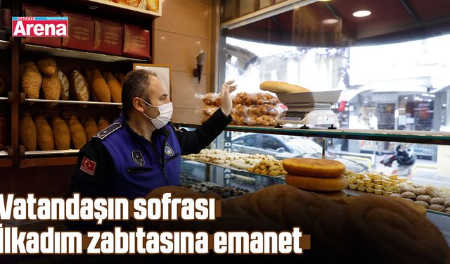 Vatandaşın sofrası İlkadım zabıtasına emanet