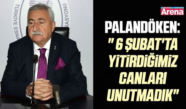 Palandöken: " 6 Şubat'ta yitirdiğimiz canları unutmadık"