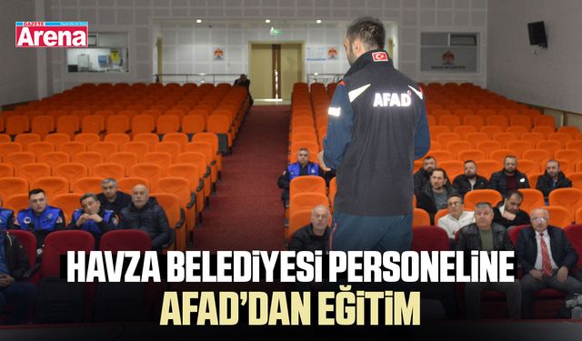 Havza Belediyesi personeline AFAD’dan eğitim