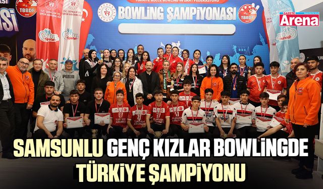 Samsunlu genç kızlar bowlingde Türkiye şampiyonu
