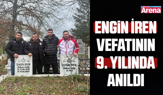Engin İren vefatının 9. yılında anıldı
