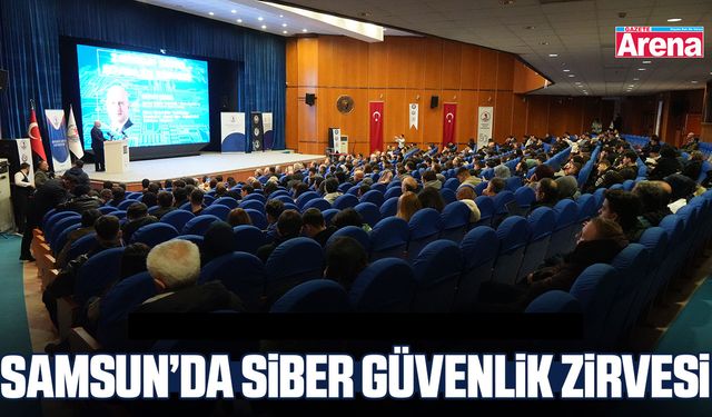 Samsun’da siber güvenlik zirvesi