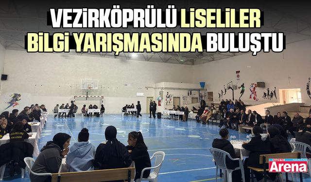 Vezirköprülü liseliler bilgi yarışmasında buluştu