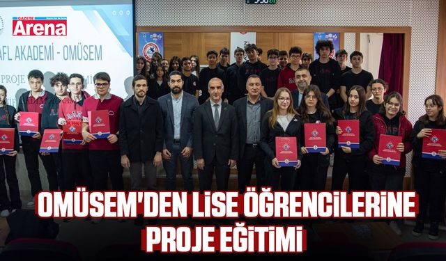 OMÜSEM'den lise öğrencilerine proje eğitimi