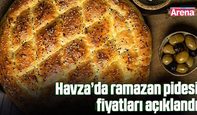 Havza’da ramazan pidesi fiyatları açıklandı