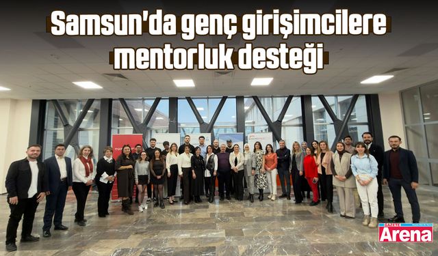 Samsun'da genç girişimcilere mentorluk desteği