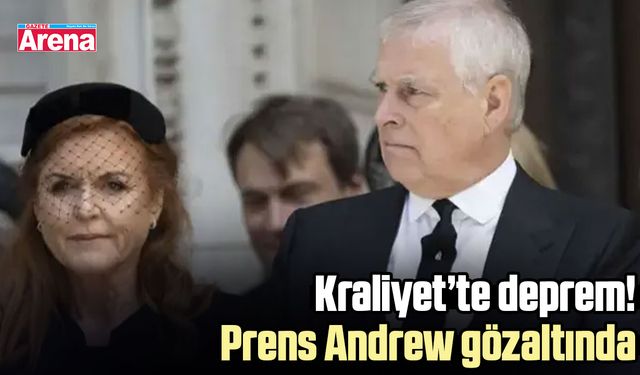 Kraliyet’te deprem! Prens Andrew gözaltında