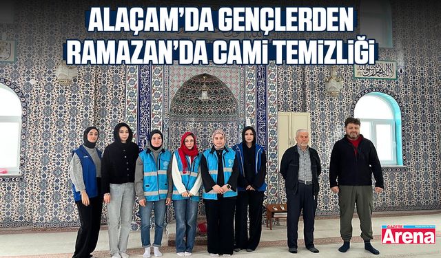 Alaçam’da gençlerden Ramazan’da cami temizliği