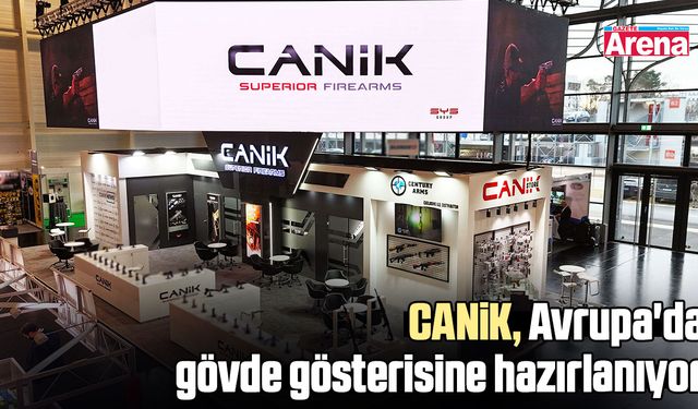 CANiK, Avrupa'da gövde gösterisine hazırlanıyor