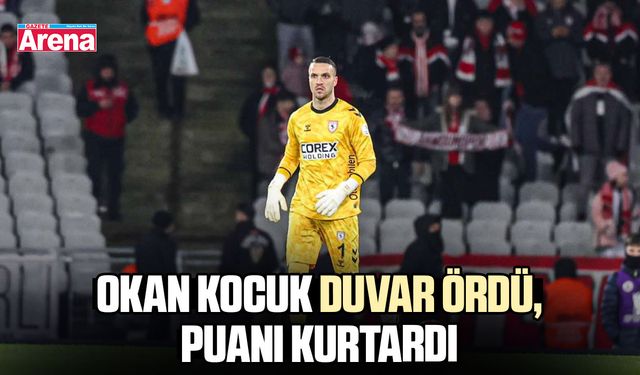 Okan Kocuk duvar ördü, puanı kurtardı