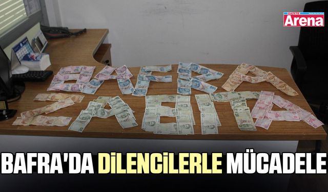 Bafra'da dilencilerle mücadele