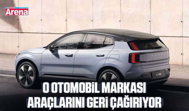 O otomobil markası araçlarını geri çağırıyor