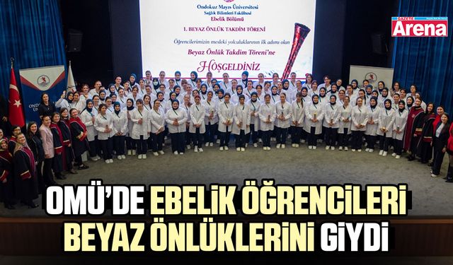 OMÜ’de Ebelik öğrencileri beyaz önlüklerini giydi