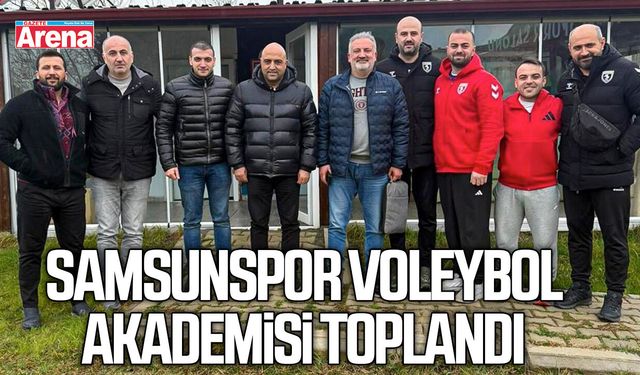 Samsunspor voleybol akademisi toplandı