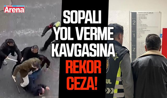 Sopalı yol verme kavgasına rekor ceza!