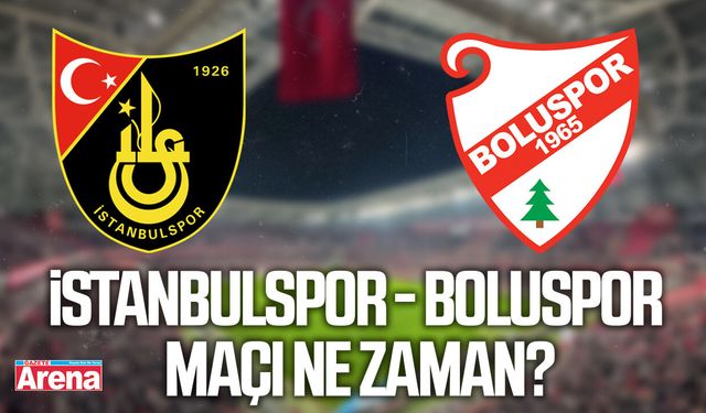 İstanbulspor - Boluspor maçı ne zaman?