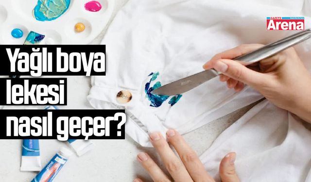 Yağlı boya lekesi nasıl geçer?