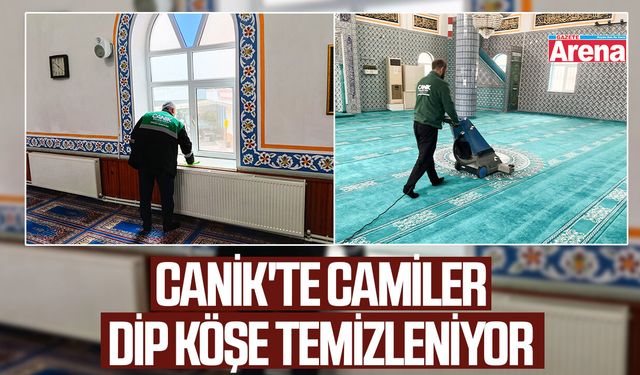 Canik'te camiler dip köşe temizleniyor