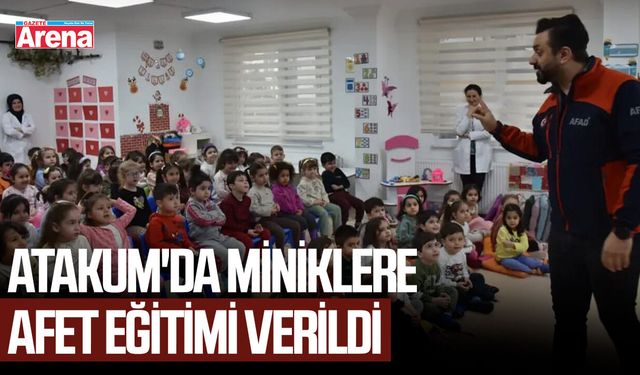 Atakum'da miniklere afet eğitimi verildi