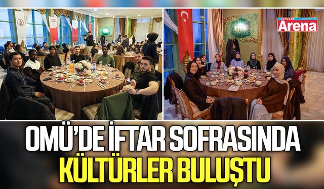 OMÜ’de iftar sofrasında kültürler buluştu