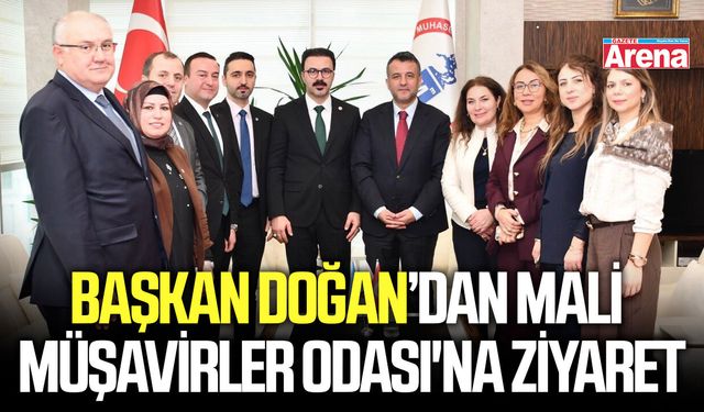 Başkan Doğan’dan Mali Müşavirler Odası'na ziyaret