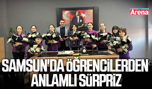 Samsun'da öğrencilerden anlamlı sürpriz