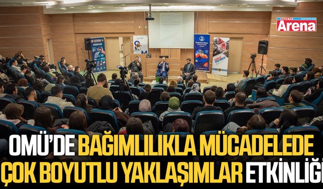 OMÜ’de bağımlılıkla mücadelede çok boyutlu yaklaşımlar etkinliği