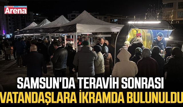 Samsun'da teravih sonrası vatandaşlara ikram