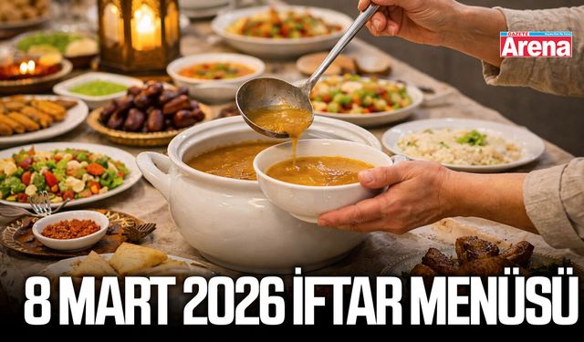8 Mart 2026 İftar menüsü