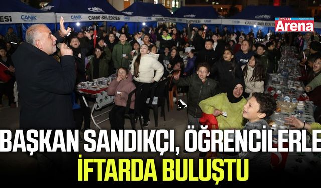 Başkan Sandıkçı, öğrencilerle iftar sofrasında buluştu