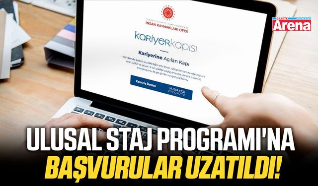 Ulusal Staj Programı'na başvurular uzatıldı!