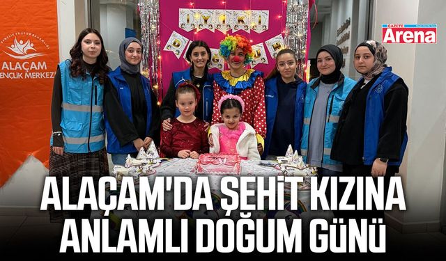 Alaçam'da şehit kızına anlamlı doğum günü