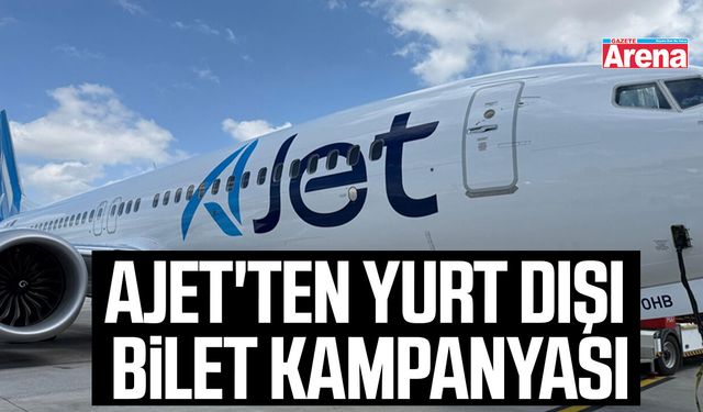 AJet'ten yurt dışı bilet kampanyası