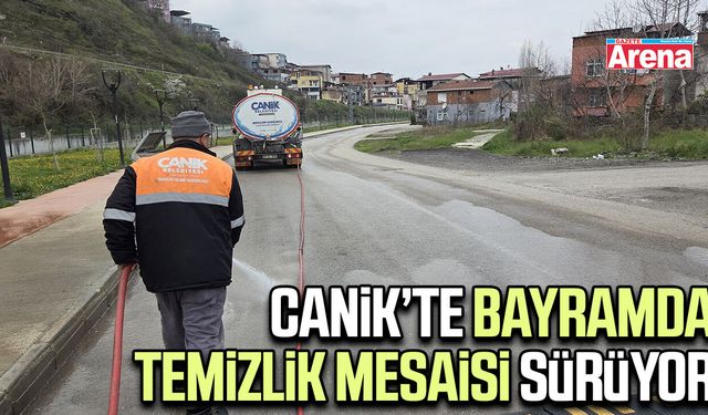 Canik’te bayramda temizlik mesaisi sürüyor