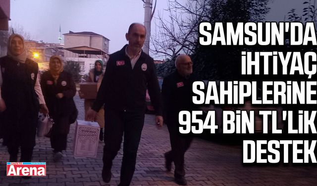 Samsun'da ihtiyaç sahiplerine 954 bin TL'lik destek