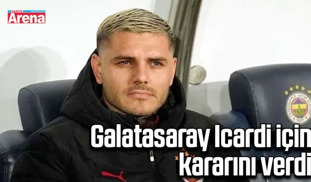 Galatasaray Icardi için kararını verdi