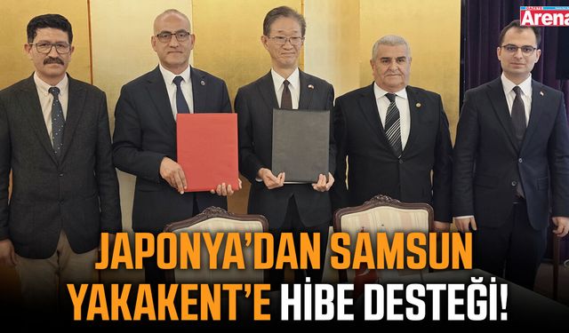 Japonya’dan Samsun Yakakent’e hibe desteği!