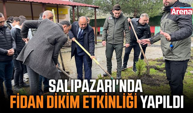 Salıpazarı'nda fidan dikim etkinliği yapıldı