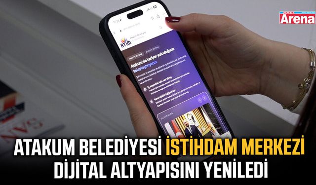 Atakum İstihdam Merkezi dijital altyapısını yeniledi