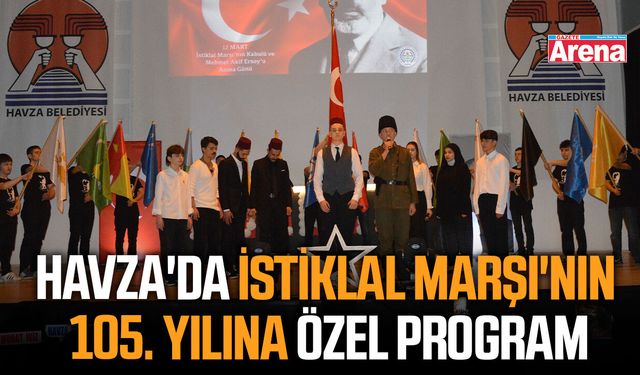 Havza'da İstiklal Marşı'nın 105. yılına özel program